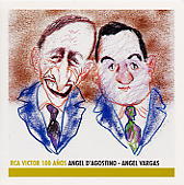 RCA Victor 100 Aos - Angel D'Agostino - Angel Vargas