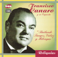 Francisco Canaro - Bailando Tangos, Valses y Milongas