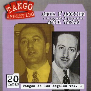 D'AGOSTINO / VARGAS - Tango de los Angeles Vol.1